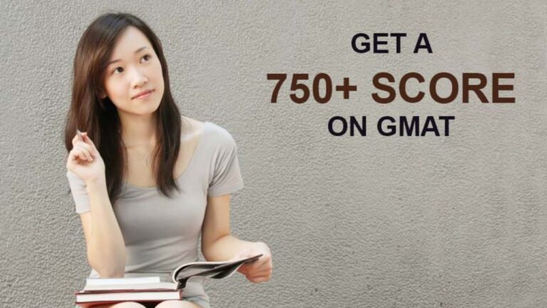 How To Score 750+ GMAT Score in First Attempt