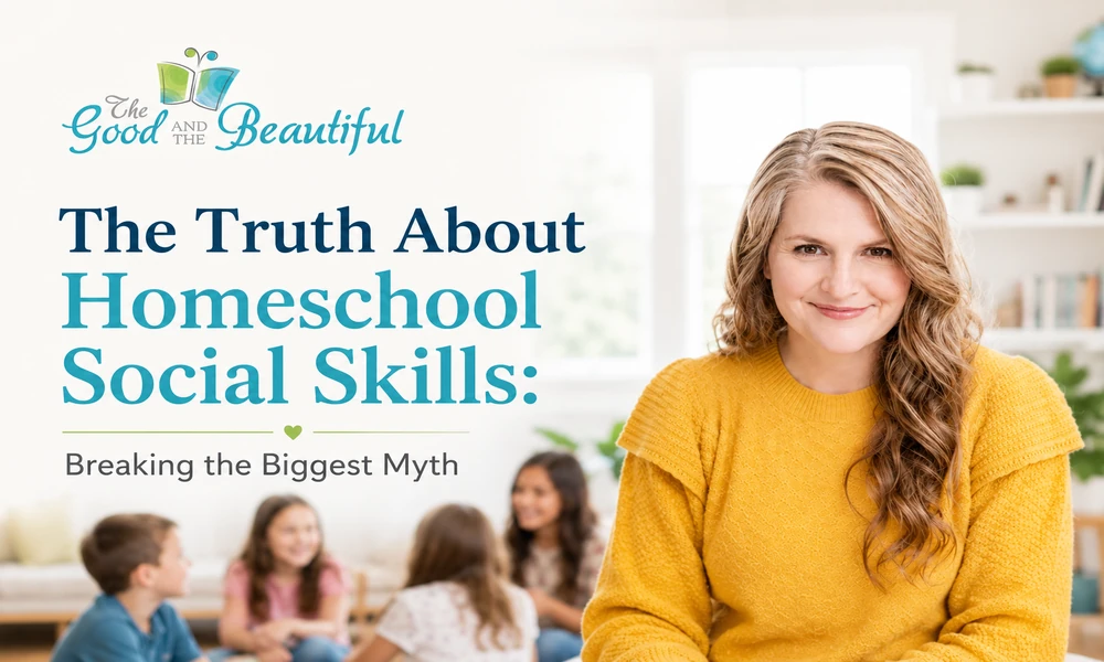 The Truth About Homeschool Social Skills: Breaking the Biggest Myth